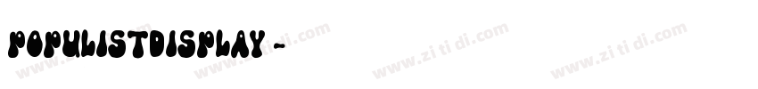 PopulistDisplay 字体转换